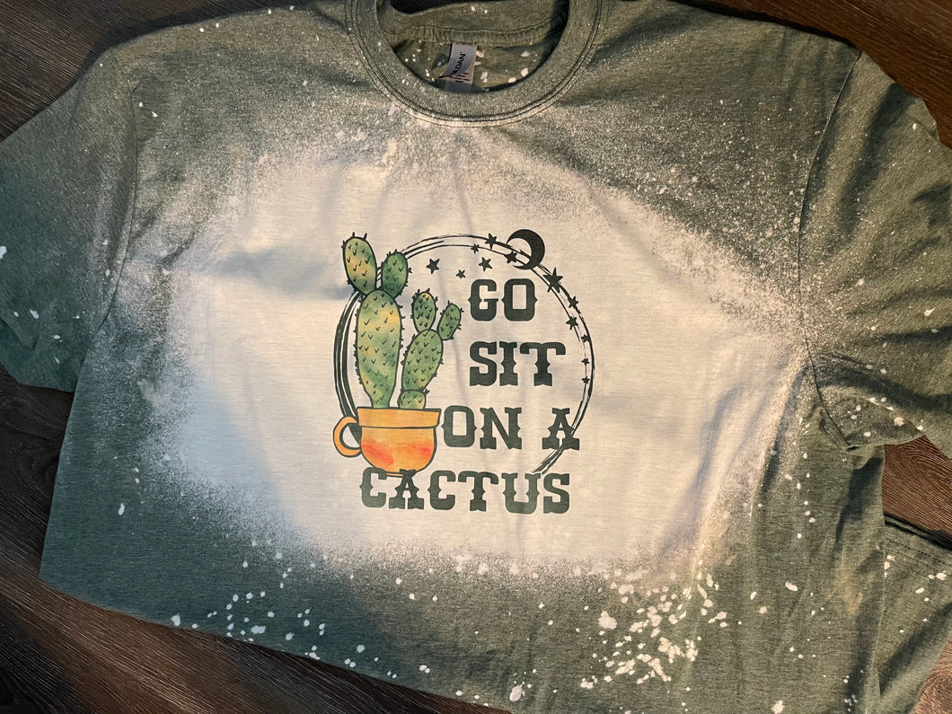 GO SIT ON A CACTUS T